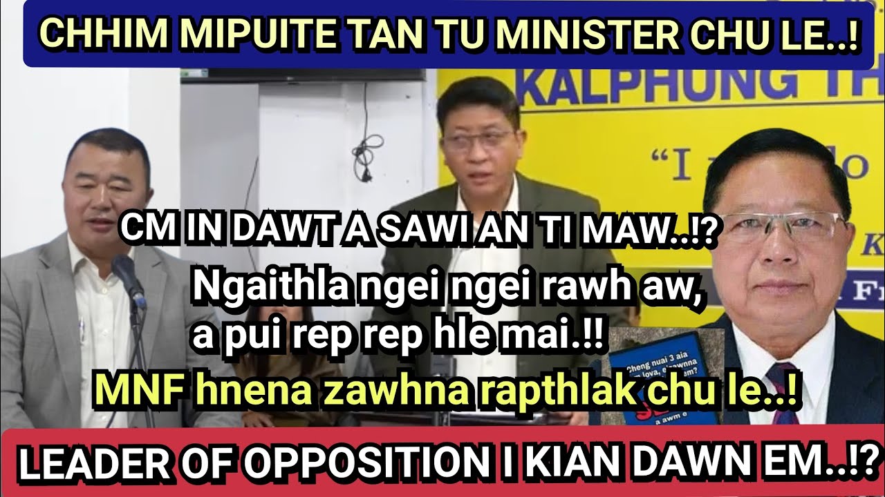 OPPO LEADER LEH MNF HNENA ZAWHNA RAPTHLAK CHU LE ? | Edn. Minister Dr.Mathlana a tawng chhuak ve ta.