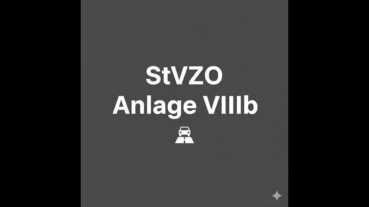 Straßenverkehrs-Zulassungs-Ordnung (StVZO) Anlage VIIIb als Videopodcast