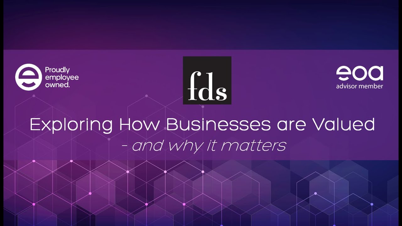 fds Exploring How Businesses are Valued: and why it matters - webinar