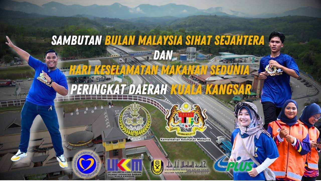SAMBUTAN BULAN MALAYSIA SIHAT & HARI KESELAMATAN MAKANAN SEDUNIA 2025,  DAERAH KUALA KANGSAR