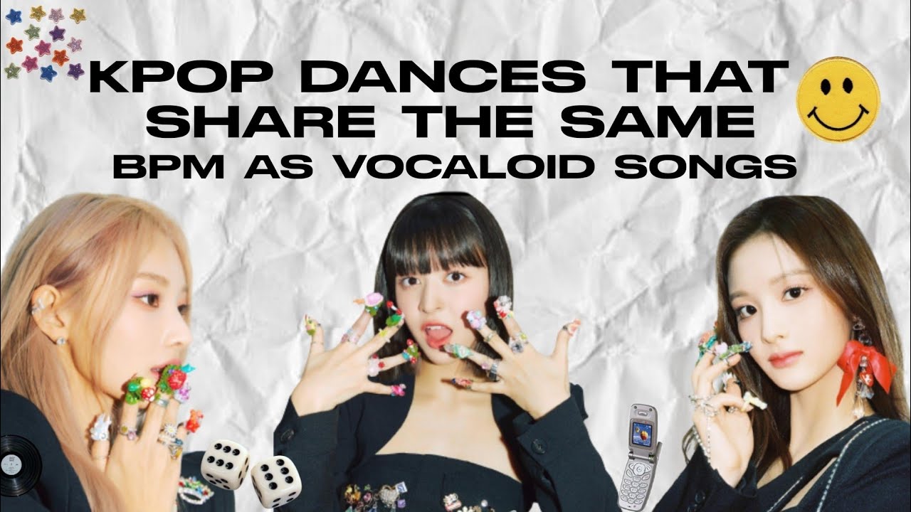kpop dances that share the same bpm as vocaloid songs
