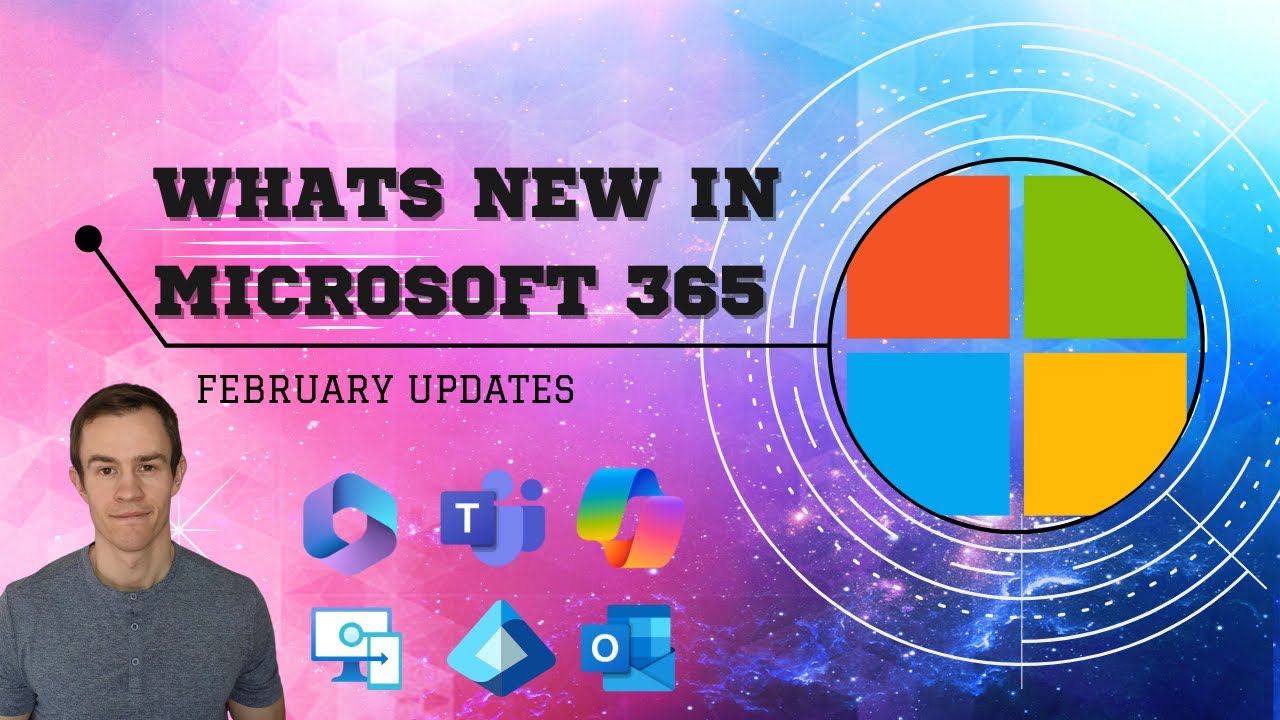 Whats new in Microsoft 365 | February Updates