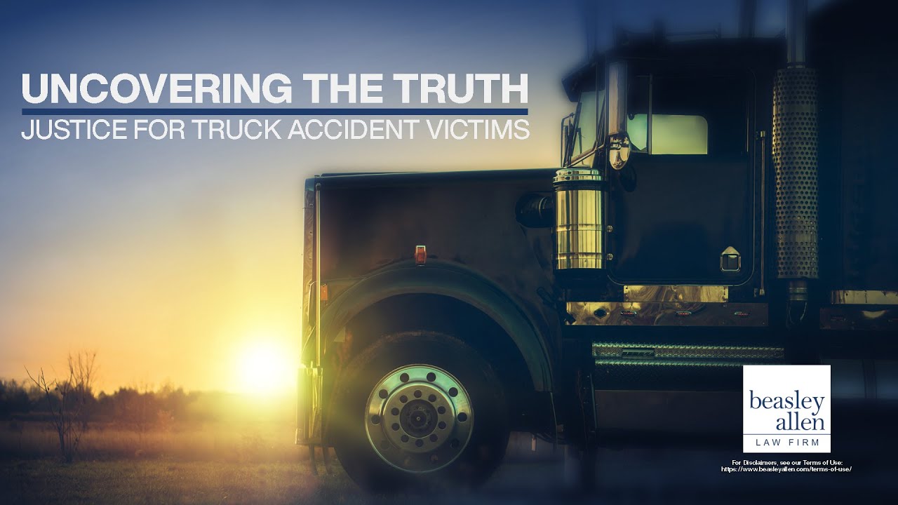 Uncovering the Truth - Justice for Truck Accident Victims