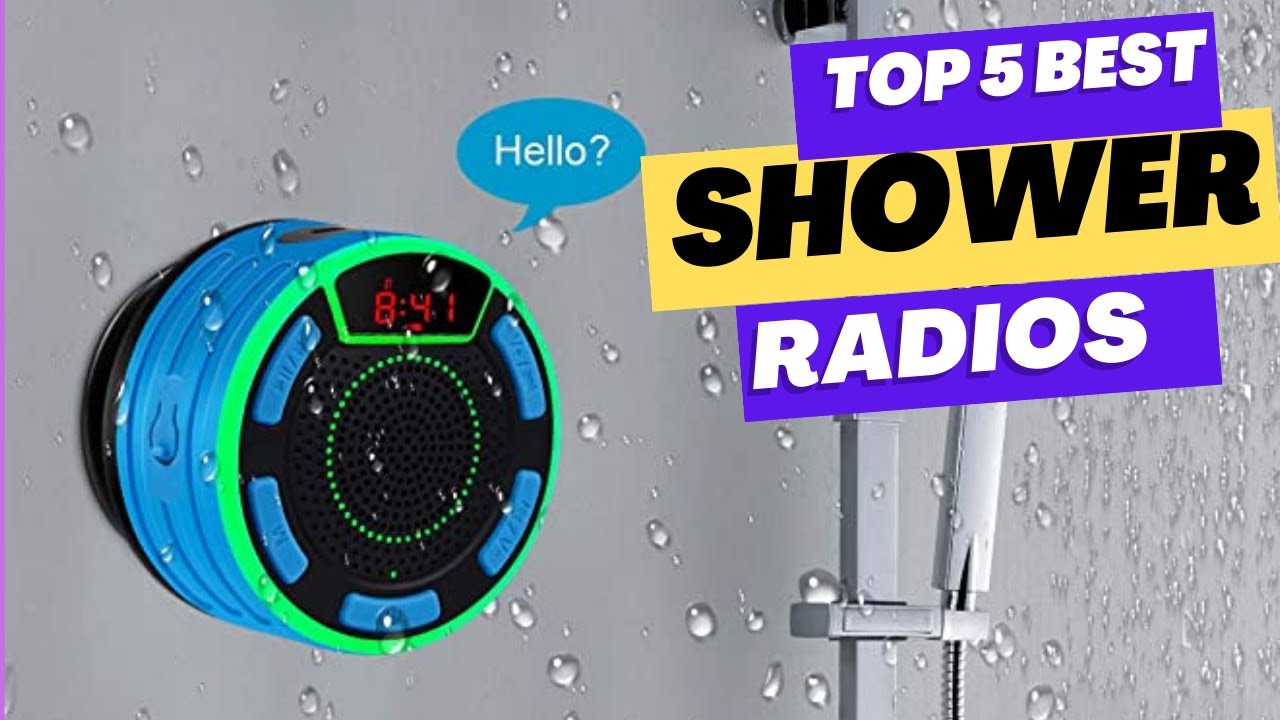 Top 5 Best Shower Radios 2025