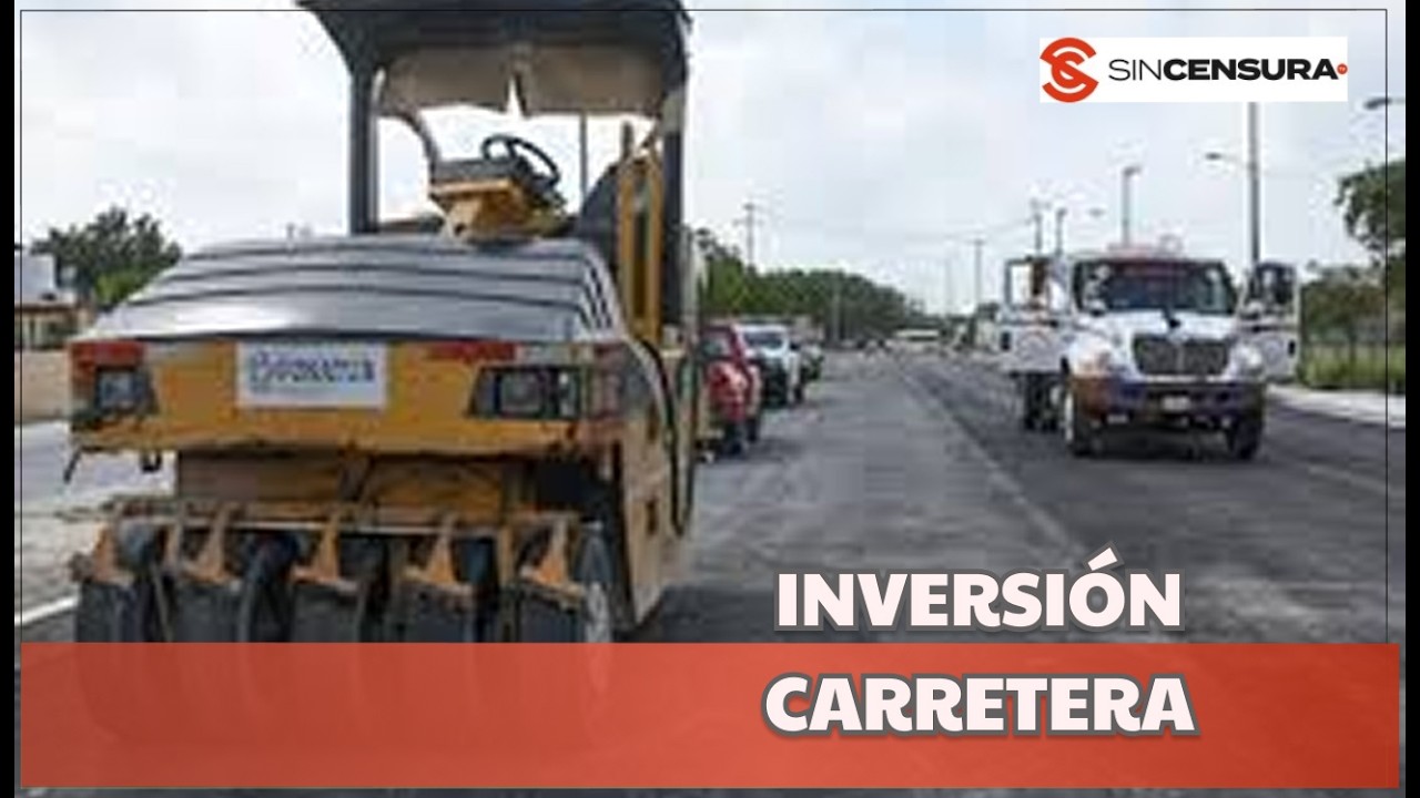 GRAN INVERSIÓN EN INFRAESTRUCTURA CARRETERA