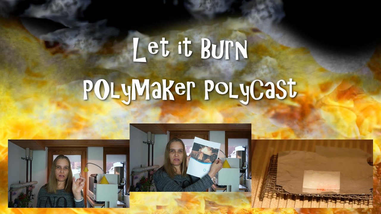 Пусть горит: PolyMaker Polycast