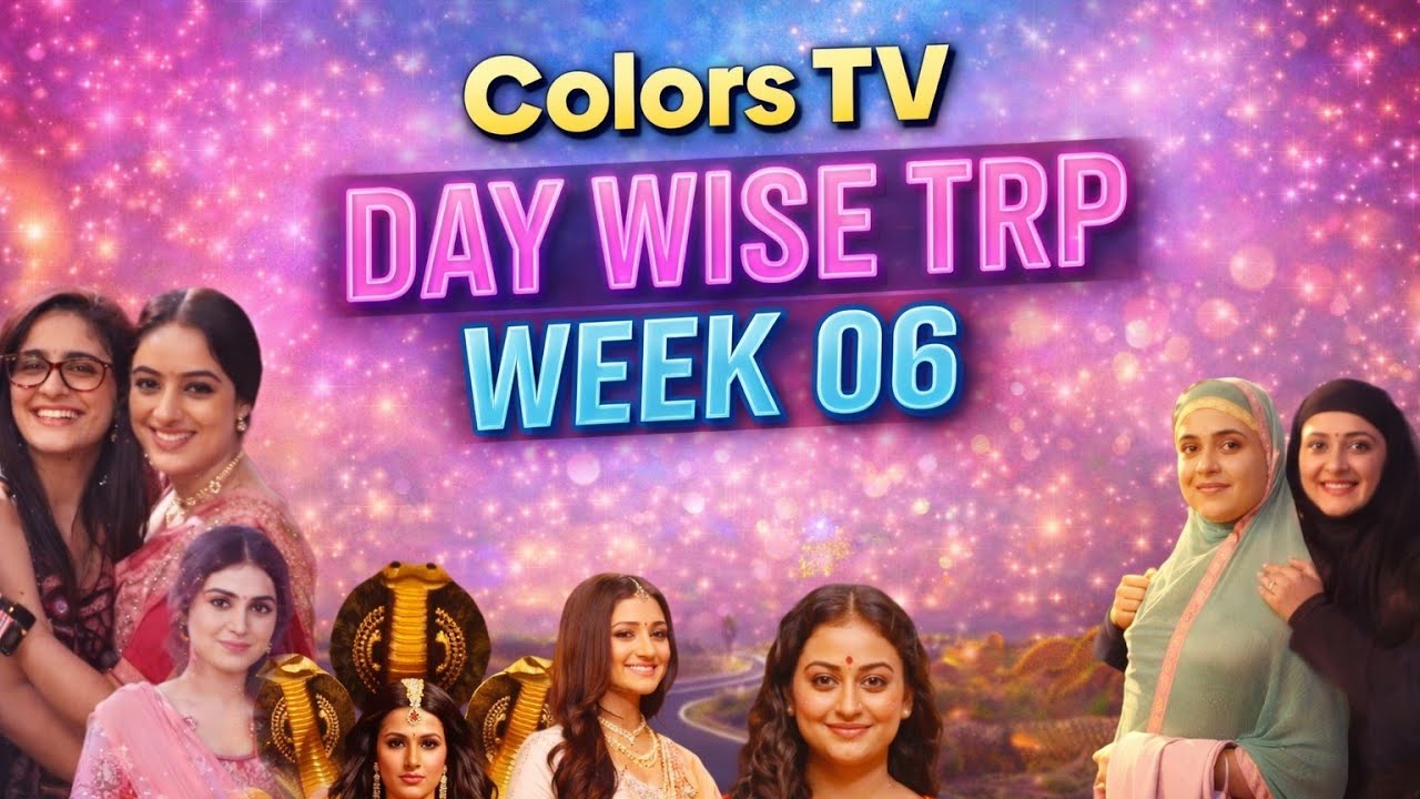 Colors Tv Day Wise Trp Week 6 (2026 ) | Nagin7,Tu jhuliyat jat di, mannat, Mahadev & Sons 
