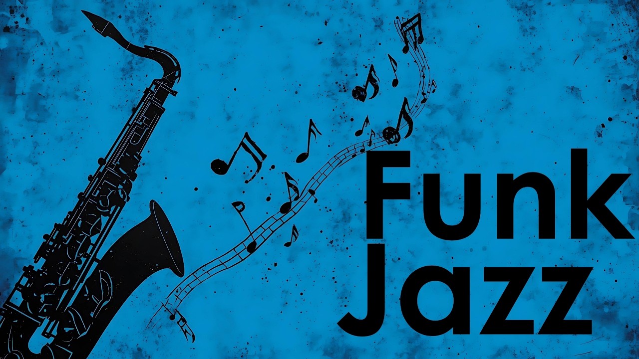 Smooth Jazz Funk Flow – Funky Rhythms & Smooth Sax Vibes