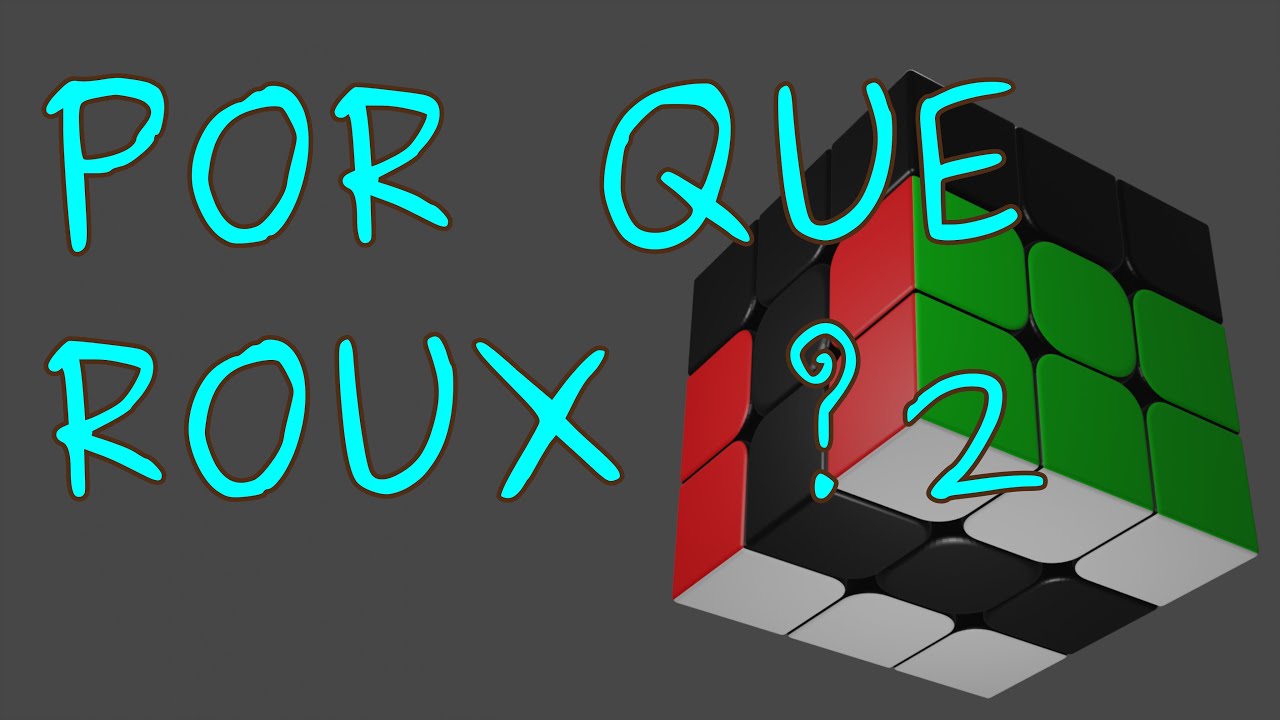 Por que Roux ? 2