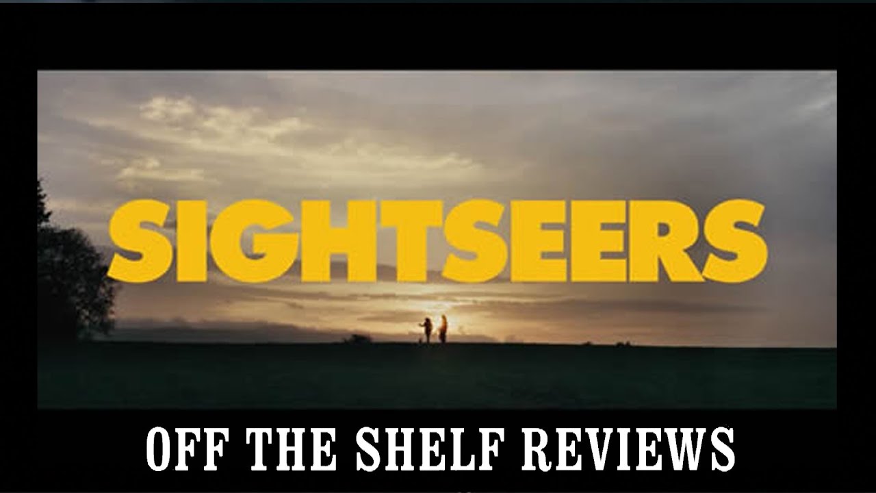 Sightseers Review - Off The Shelf Reviews