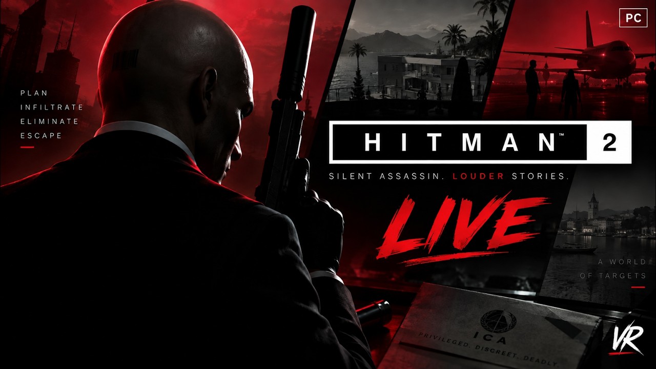 🔴 HITMAN 2 LIVE | Silent Assassinations, Big Plans | Stealth, Strategy & Chaos