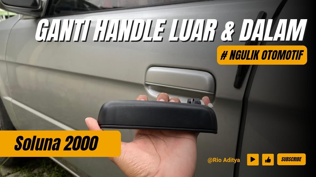 Ganti Handle Pintu Luar Dalam Toyota Soluna 2000