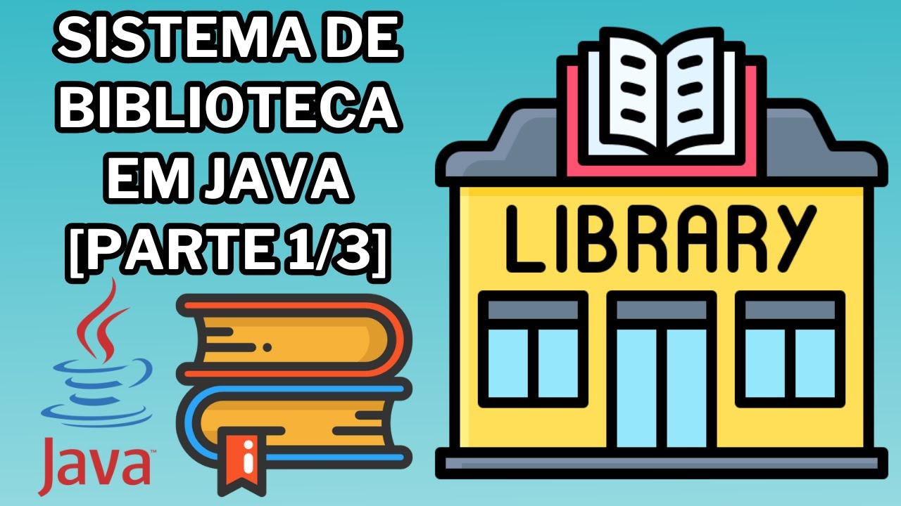 Como fazer um sistema de biblioteca em Java [Parte 1/3]