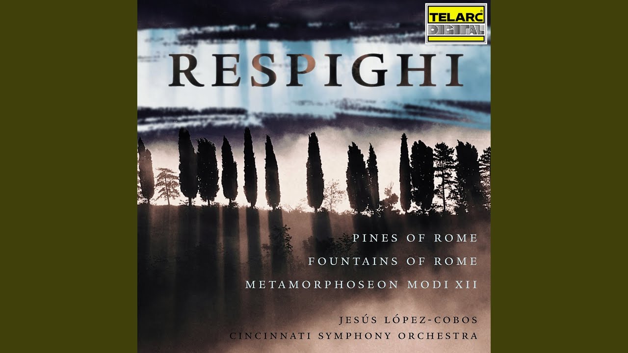Respighi: Pines of Rome: IV. Pines of the Appian Way