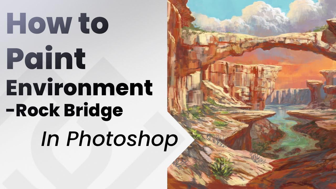 How to paint environments in photoshop , Rock Bridge