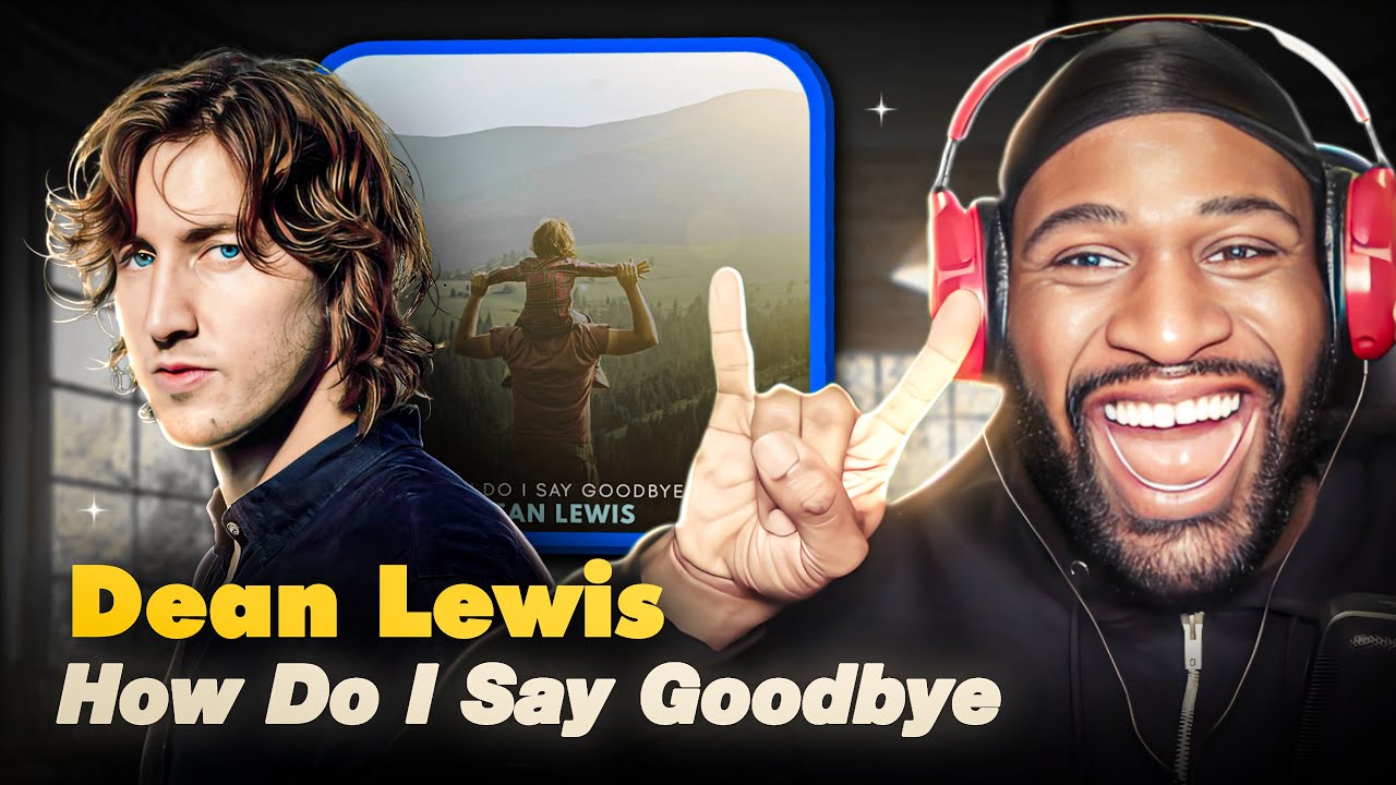 FIRST Time Listening To Dean Lewis - How Do I Say Goodbye