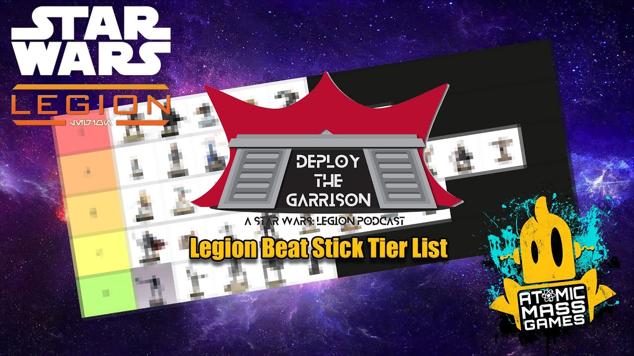 Star Wars: Legion - Beat Stick Tier List