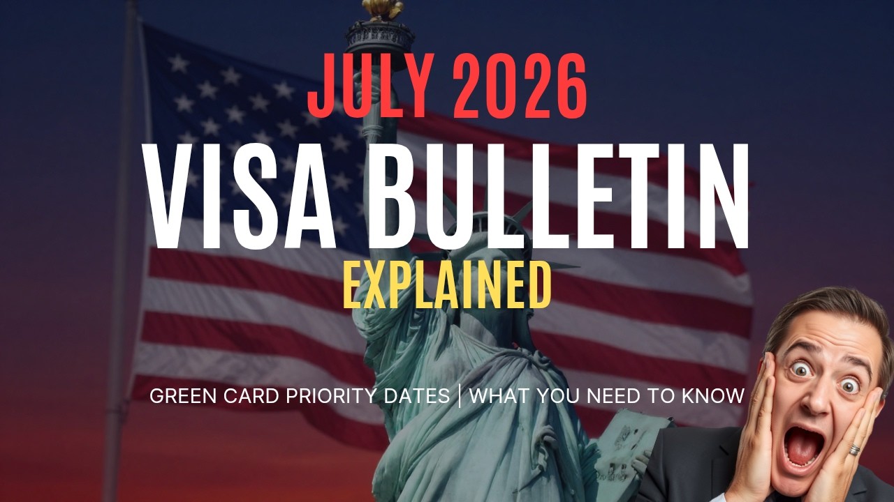 July 2026 visa bulletin explained