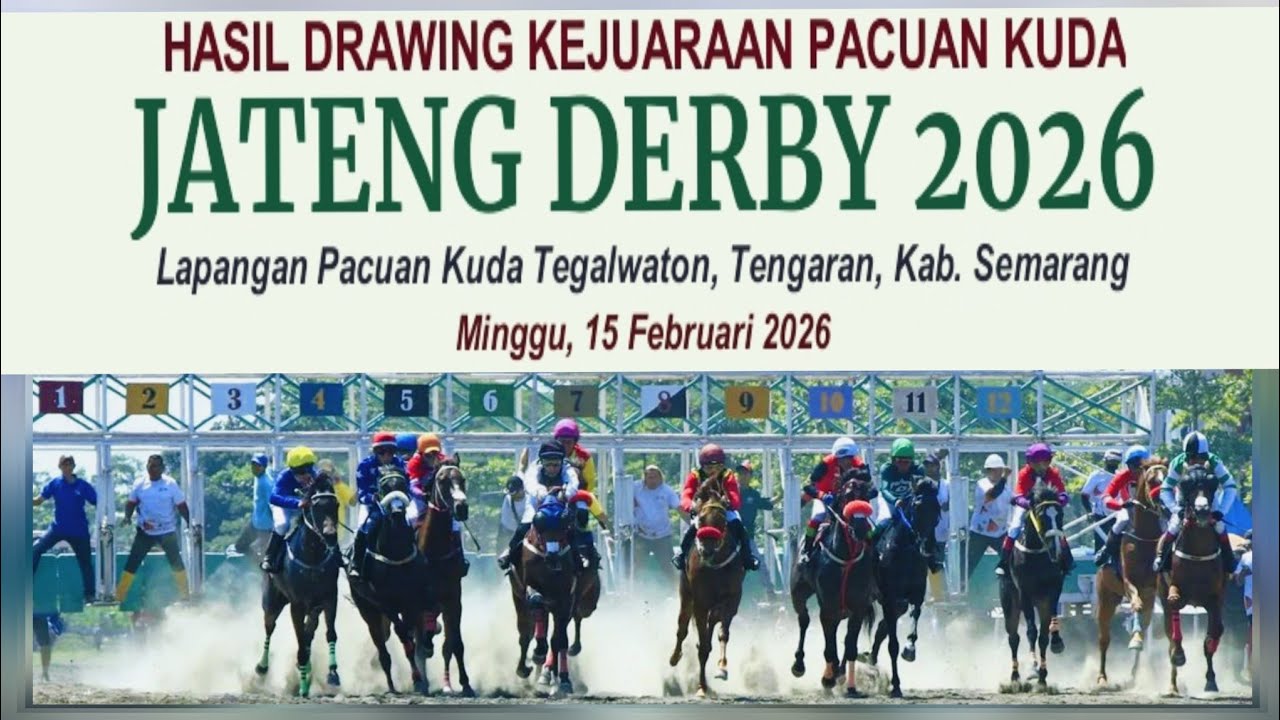 HASIL DRAWING PACU KUDA JATENG DERBY 2026 || 15 FEBRUARI TEGALWATON SEMARANG JATENG