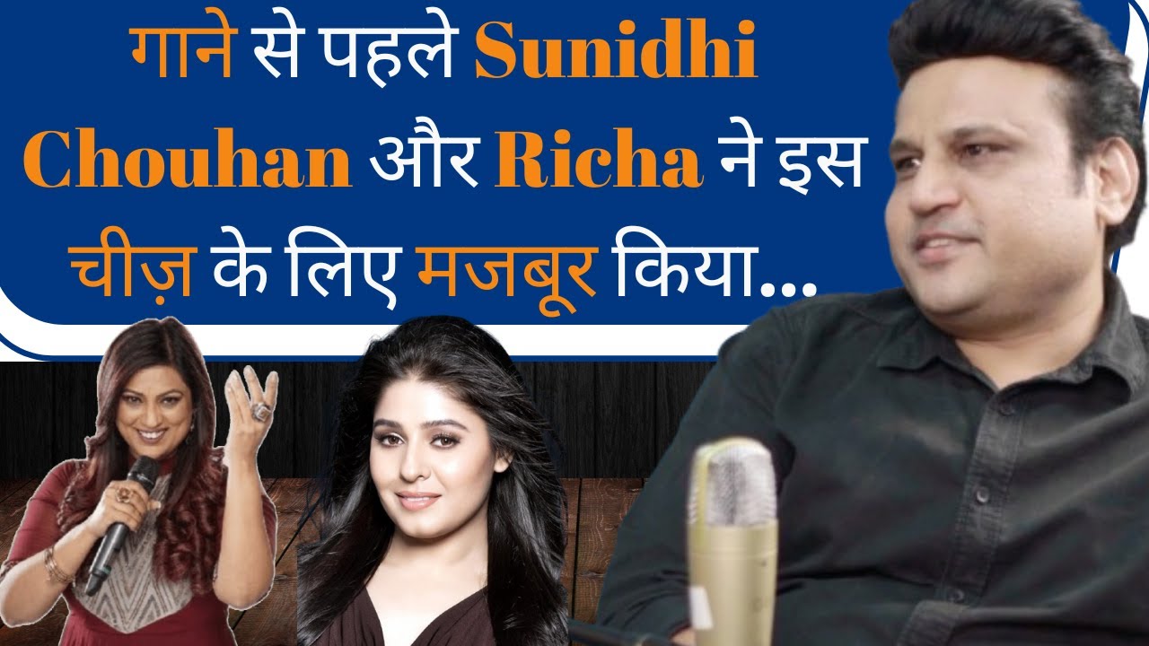 What did Sunidhi Chauhan and Richa Sharma demand before singing?
