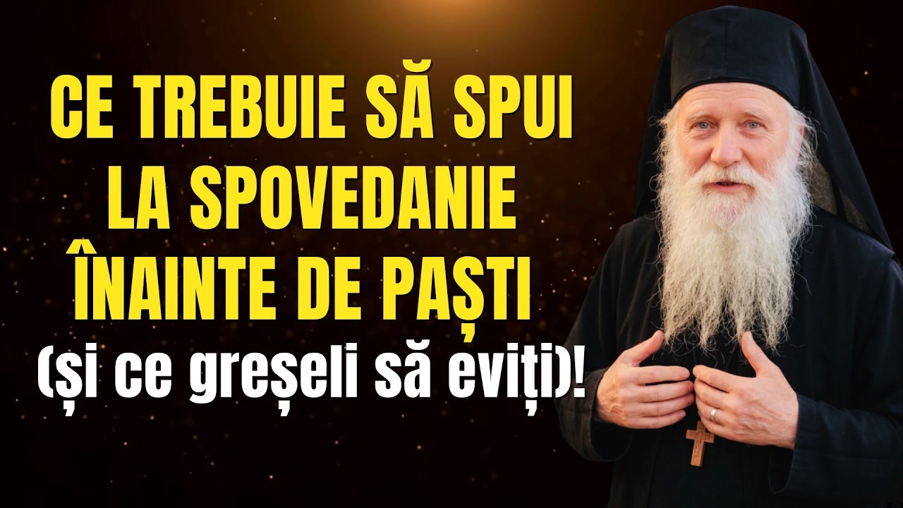 Ce să spui la Spovedanie de Paști? Renunță la scuza „nu am furat, nu am ucis”!
