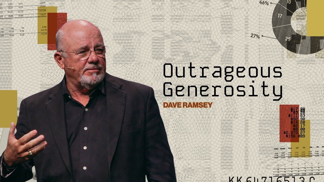 Outrageous Generosity | Dave Ramsey