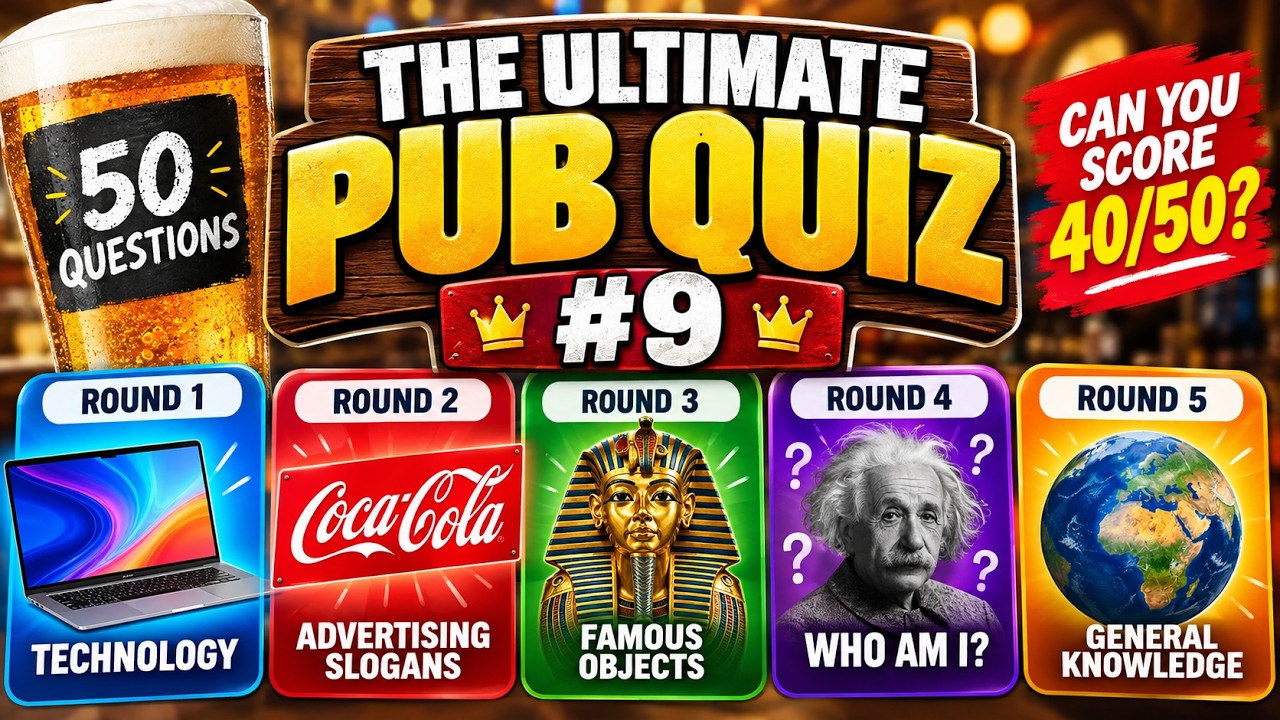 The Ultimate Pub Quiz #9 🧠 | 50 Questions, 5 Rounds &ndash; Can You Score 40/50?
