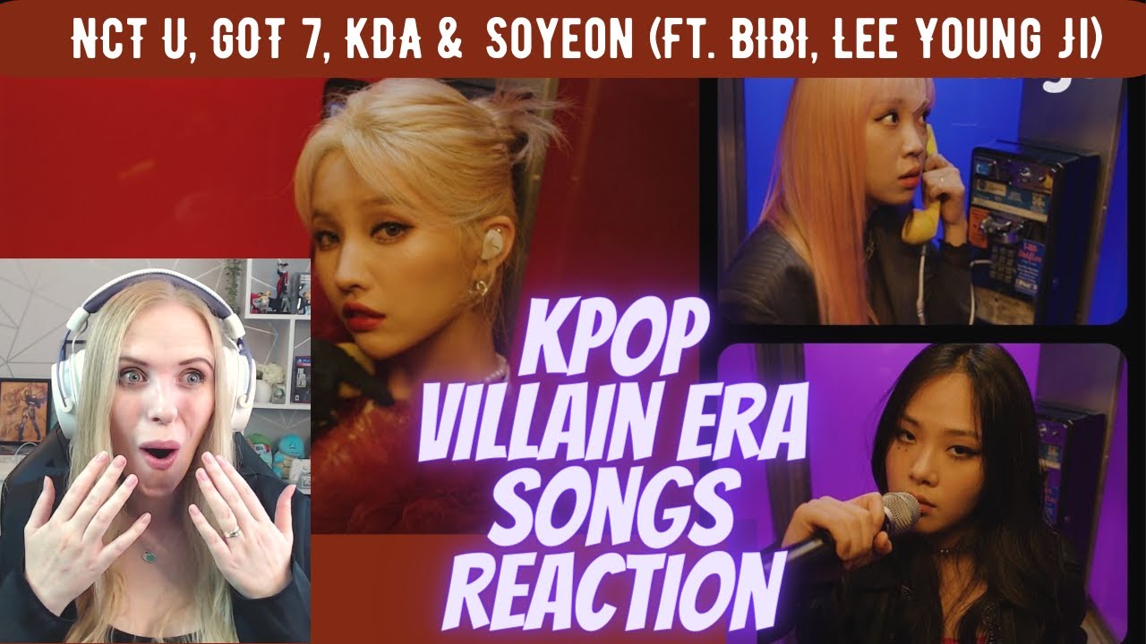 Did they say the F word?! First Time KPOP reactions: Villain Era songs (NCT U, KDA, GOT7 & SOYEON)
