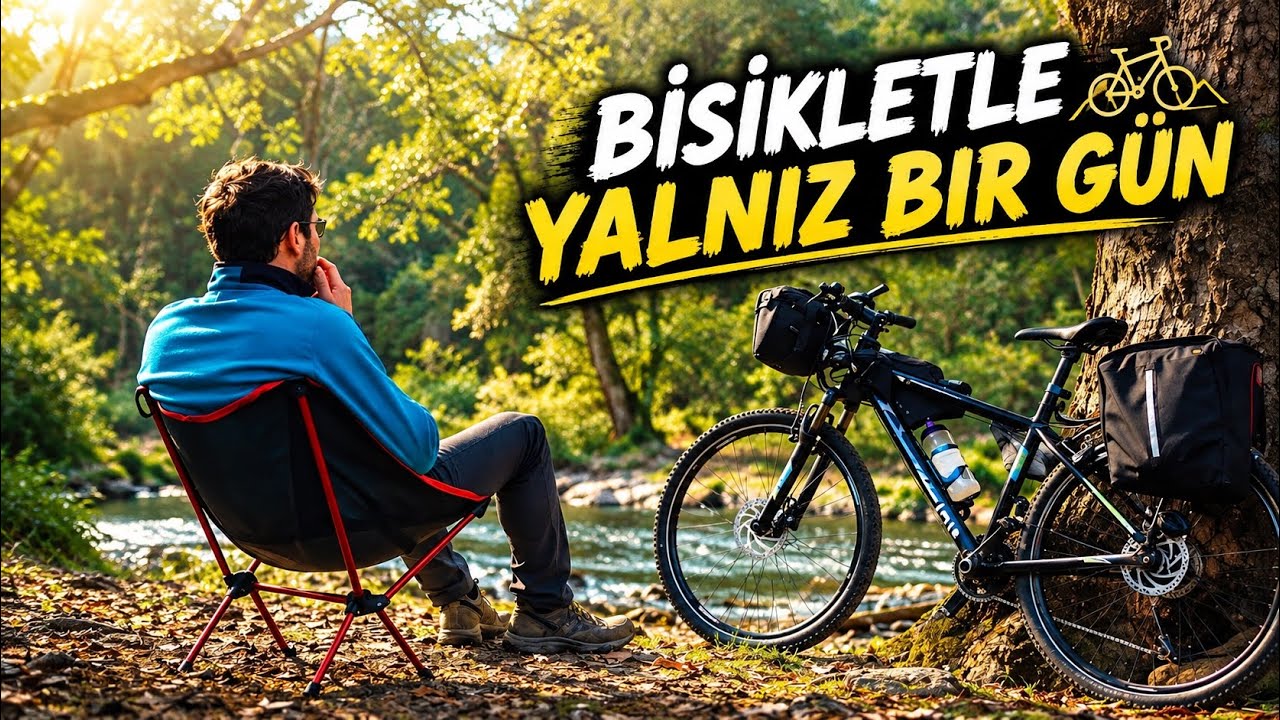 Bisikletle Yalnız Bir Gün | Doğada Mola