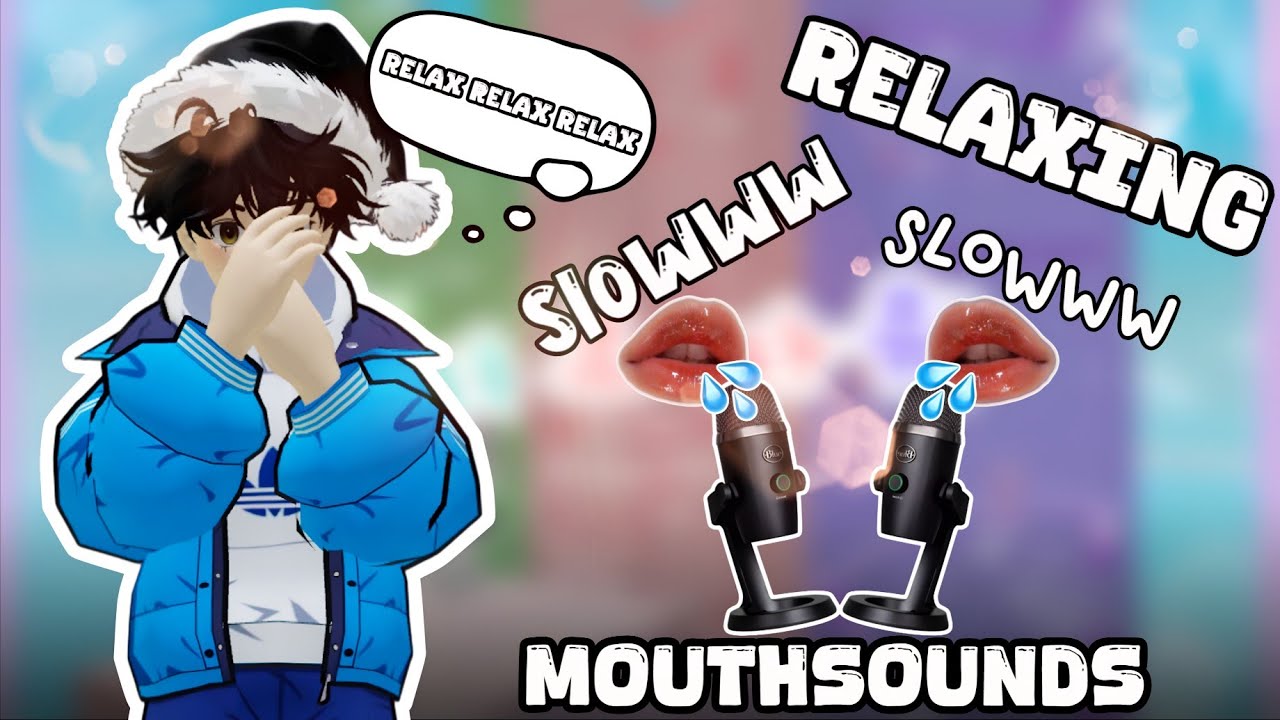 Roblox ASMR ~ RELAXING SLOW & GENTLE MOUTHSOUNDS  *Tingly* ✨💤😴