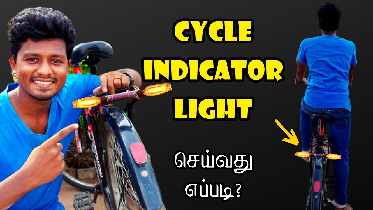 How to Make Cycle Indicator Light | சைக்கிளுக்கு Indicator Light செய்வது எப்படி? | Vijay Ideas