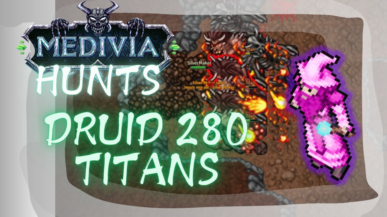 DRUID 280 SOLO DESTROYS TITANS - MEDIVIA ONLINE