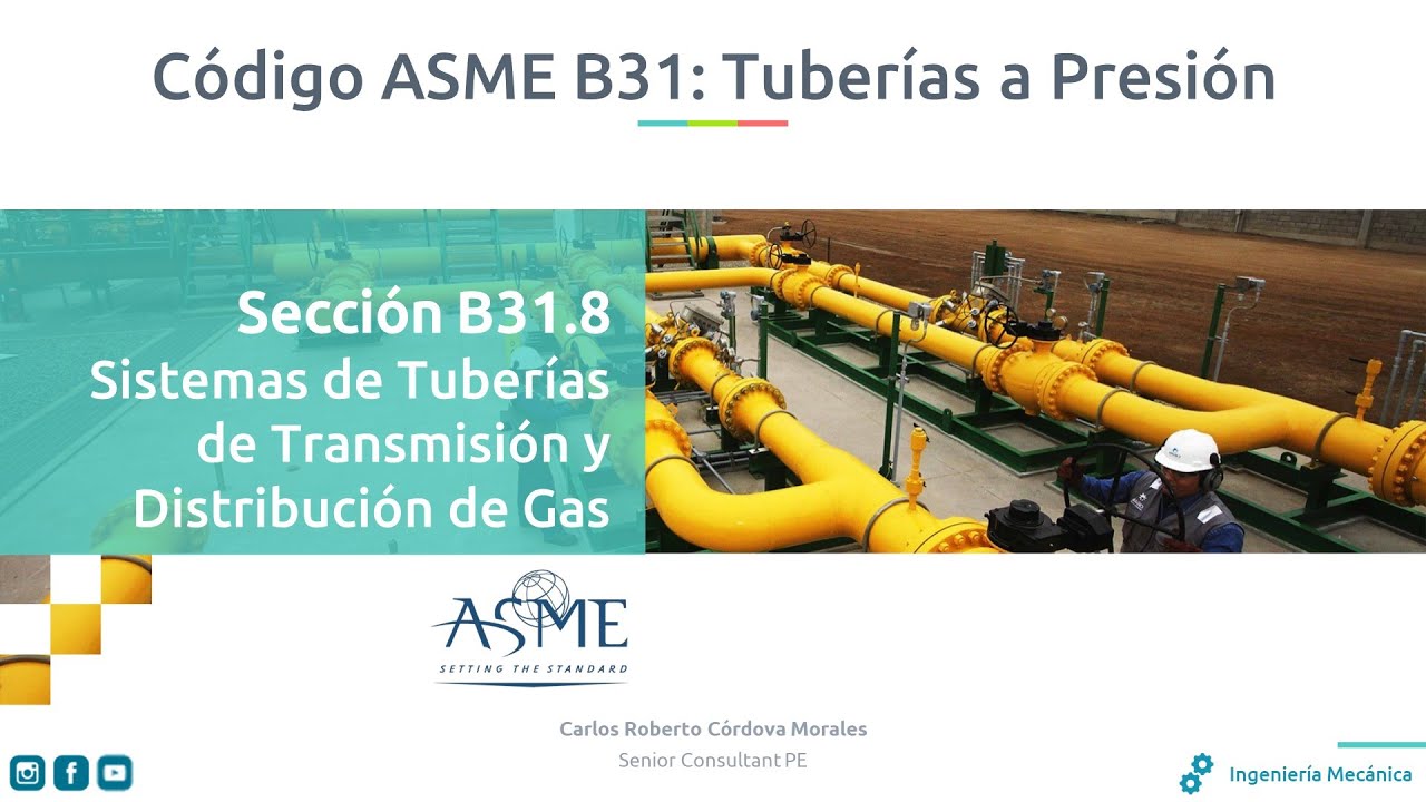 Conociendo el Código ASME B31.8 Sistemas de Tuberías de Gas