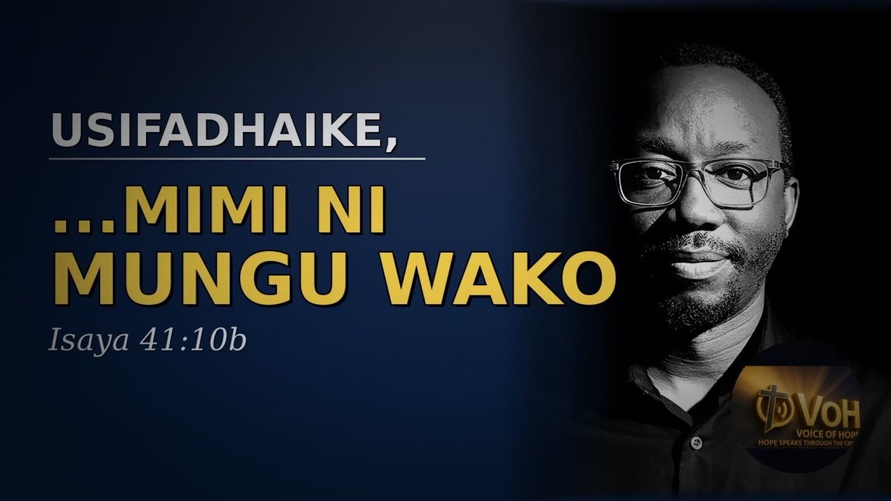 USIFADHAIKE - ISAYA 41:10