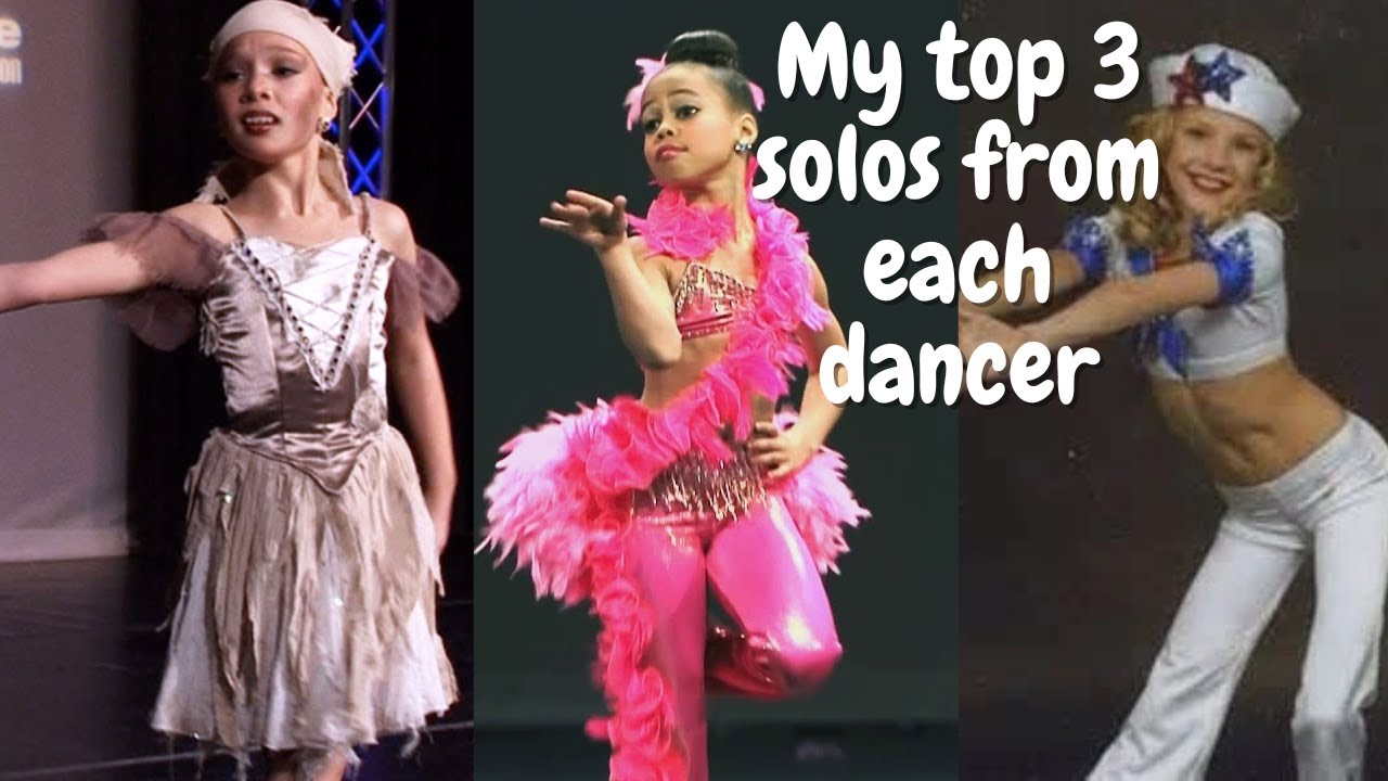 Ranking my top 3 solos from each Dance moms dancer