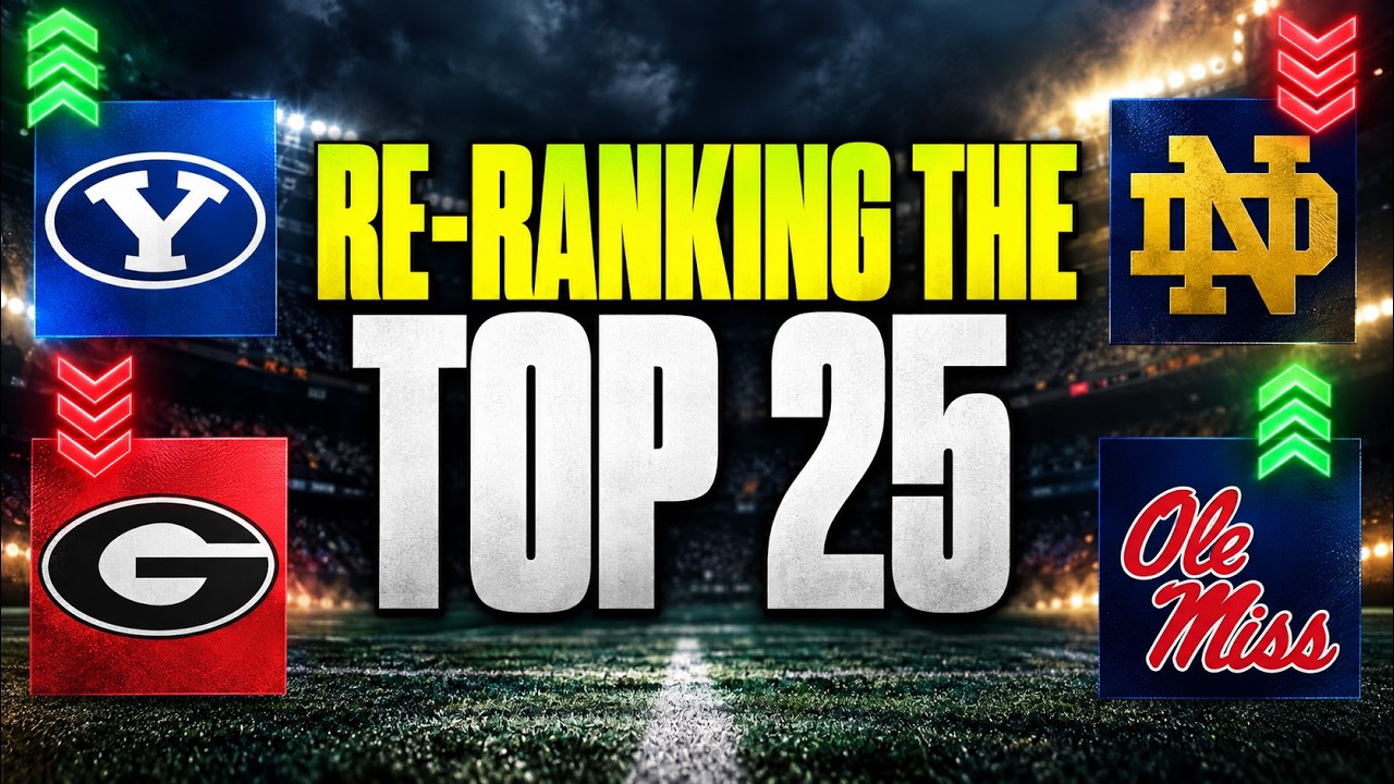 Re-Ranking The Top 25: BYU vs Miami For No. 1? | Where Do Georgia, Notre Dame & Texas Go?