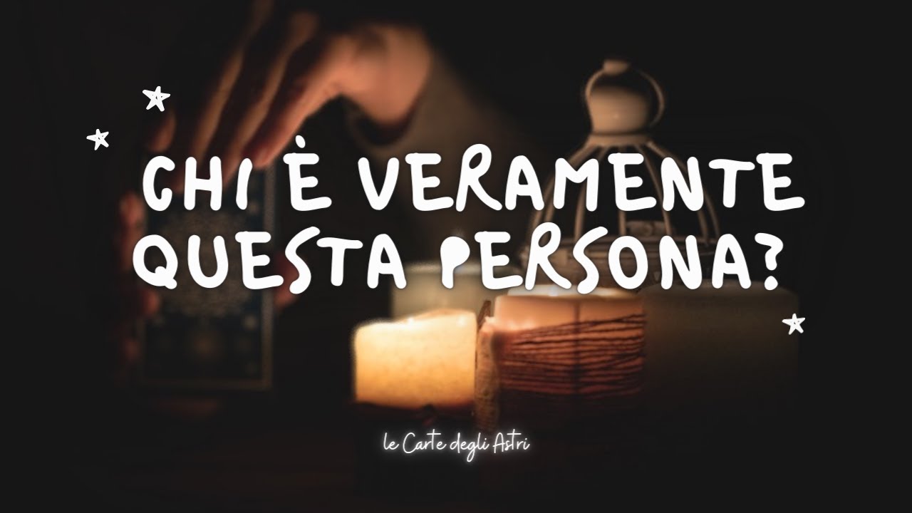 🧭 CHI è REALMENTE lui\lei? 🕯️Tarocchi & Oracoli Interattivi 💡