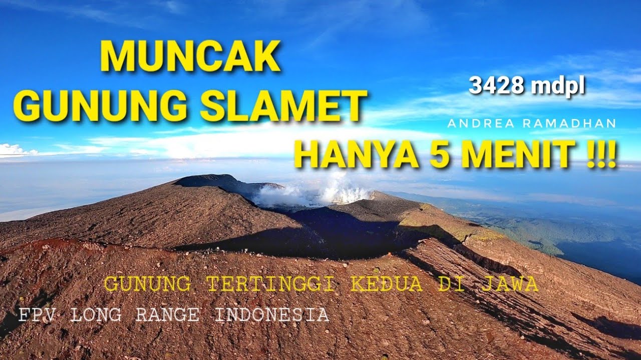 TERBANG KE PUNCAK GUNUNG SLAMET DALAM 5 MENIT VIA CEMARA SAKTI || FPV Long Range Indonesia