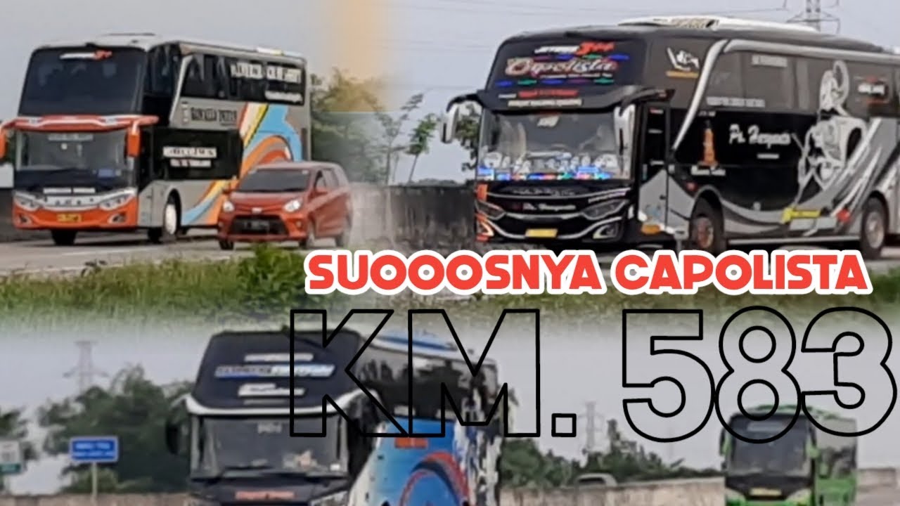 MOMEN KETEMU HR. 199 CAPOLISTA DI TOL KM. 583 || KERAMAIAN BUS MADURACE DAN PARIWISATA SORE HARI
