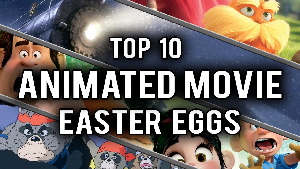 My Top 10 Easter Eggs and Secrets in Animated Movies