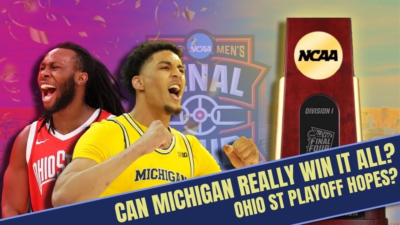 Can Michigan Basketball Win It All? + Ohio State Tournament Hopes At Risk