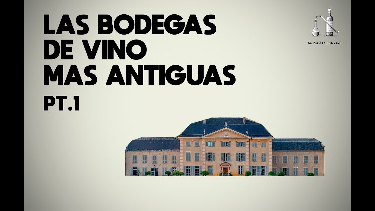 Las bodegas de vino más antigüas del mundo. Parte 1.
