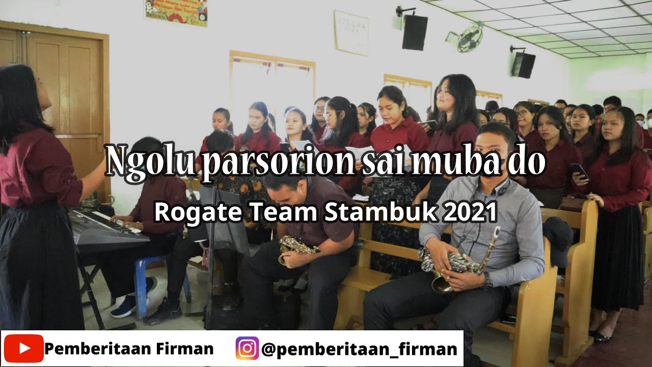 Koor Ngolu Parsorion Sai Muba Do - Rogate Team 2021