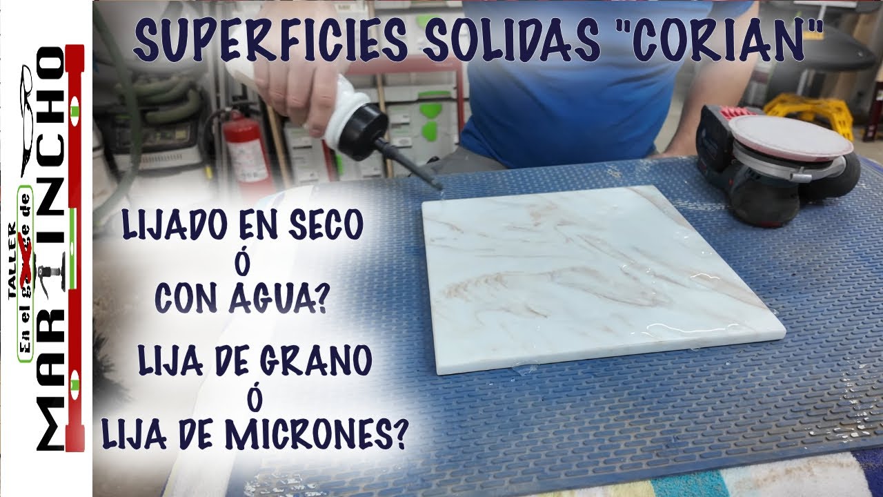 Como se lija el CORIAN?  Aqui algunas sugerencias