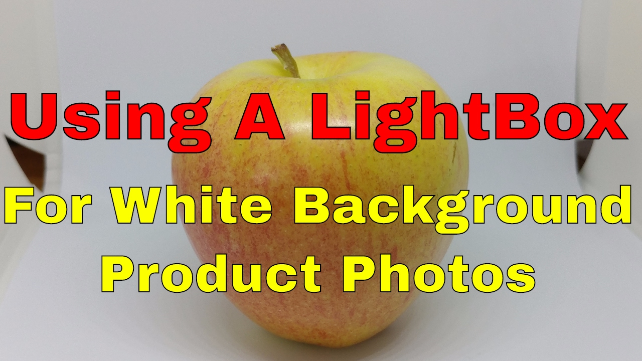 How to get White Background Product Photos for Amazon Using a Light Box