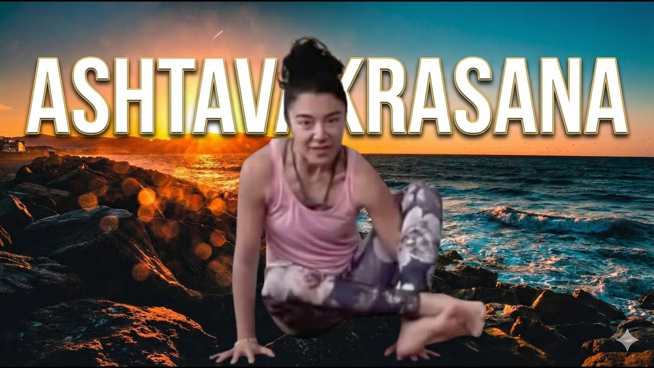 SEKİZ BÜKÜMLÜ BİLGENİN YOLCULUĞU | ASHTAVAKRASANA
