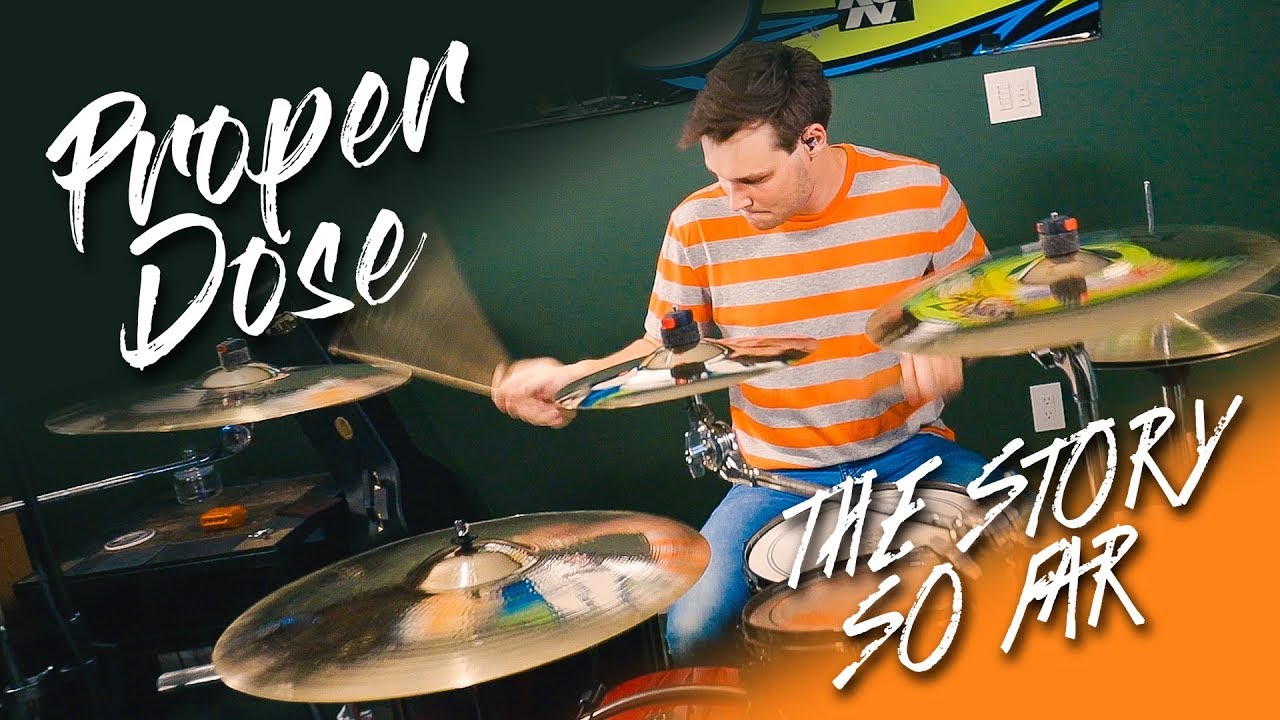 Proper Dose - The Story So Far (Drum Cover)