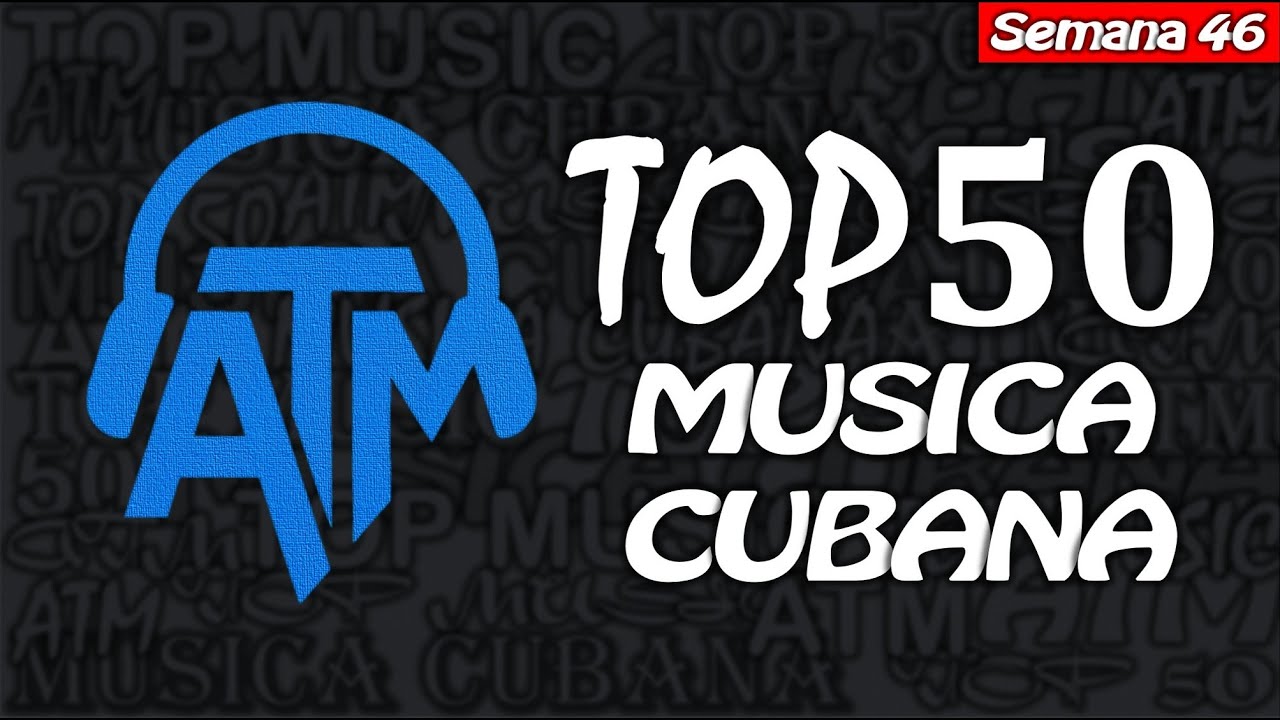 TOP 50 MUSICA CUBANA 🇨🇺 SEMANA 46 NOVIEMBRE 2025