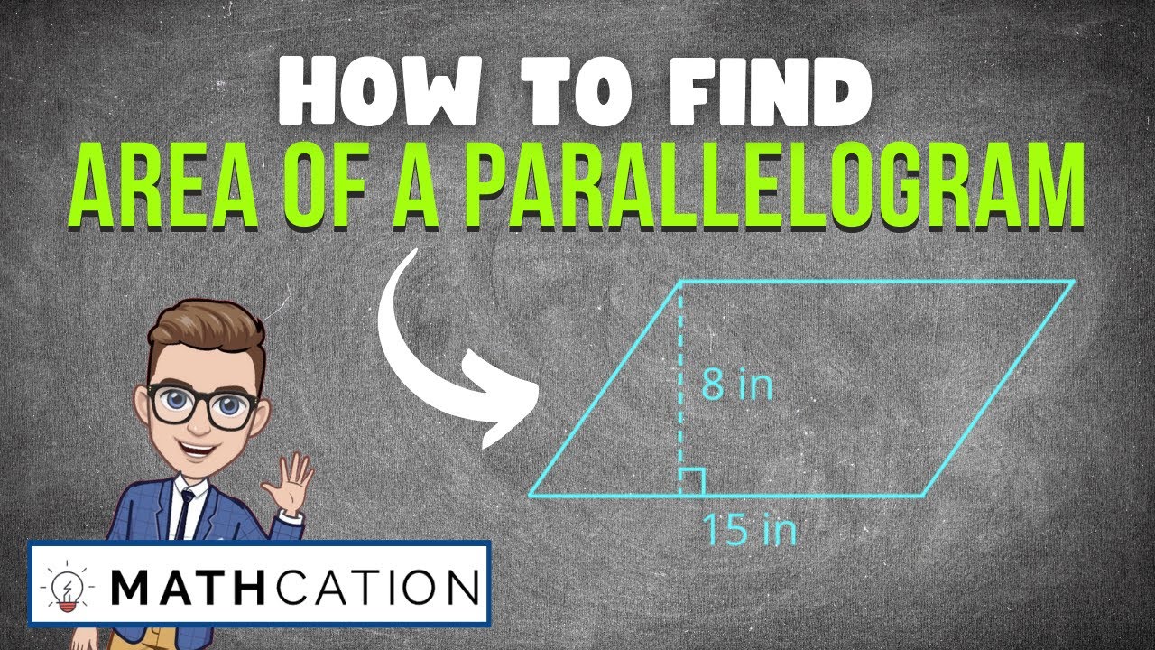 Finding the Area of a Parallelogram using the Area of a Parallelogram Formula