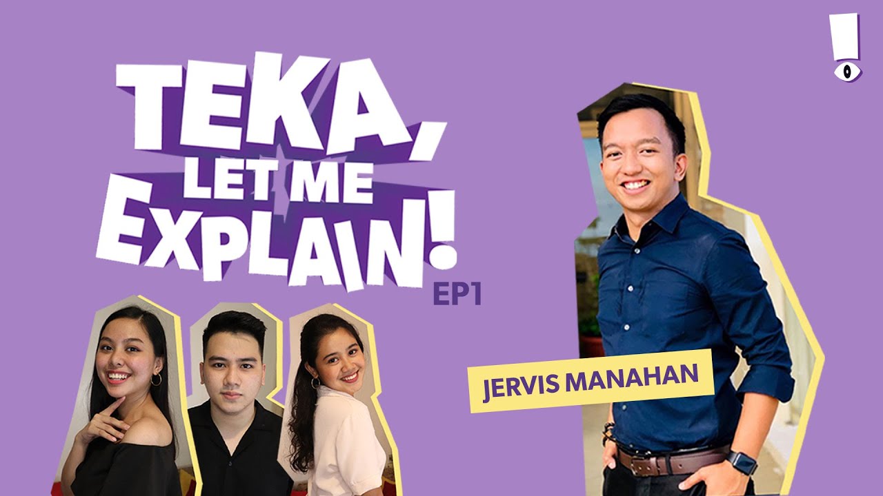 No to MIMA: MIsinformation and MAlinformation ft. Jervis Manahan | Teka, Let Me Explain! Ep. 1